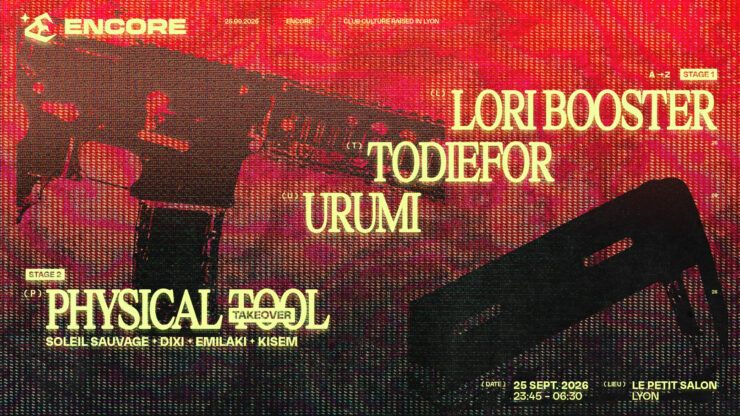 Soirée techno - Techno - Encore :  le 25 septembre 2026 - Le Petit Salon, Lyon. Todiefor, Urumi & Physical Tool, billetterie disponible sur Yurplan et Shotgun