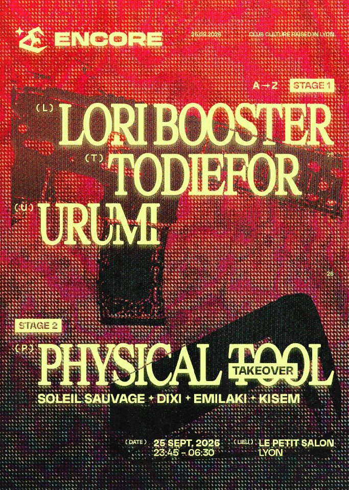 Soirée techno - Techno - Encore :  le 25 septembre 2026 - Le Petit Salon, Lyon. Todiefor, Urumi & Physical Tool, billetterie disponible sur Yurplan et Shotgun