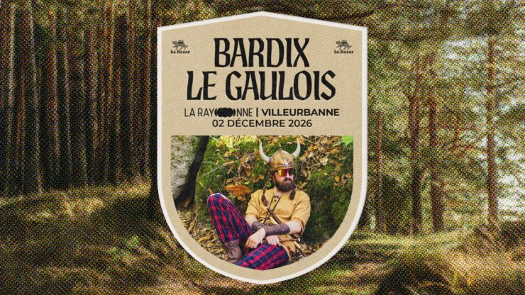 BARDIX LE GAULOIS en concert à Lyon - La Rayonne - Villeurbanne Concert techno celtique le 2 décembre 2026. Le Bazar : agenda et billetterie chanson pop réserver billets tickets Totaal Rez concerts à lyon