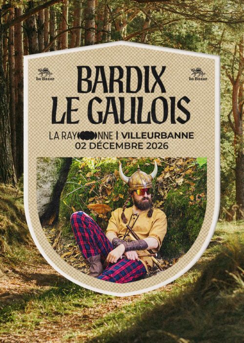 BARDIX LE GAULOIS en concert à Lyon - La Rayonne - Villeurbanne Concert techno celtique le 2 décembre 2026. Le Bazar : agenda et billetterie chanson pop réserver billets tickets Totaal Rez concerts à lyon