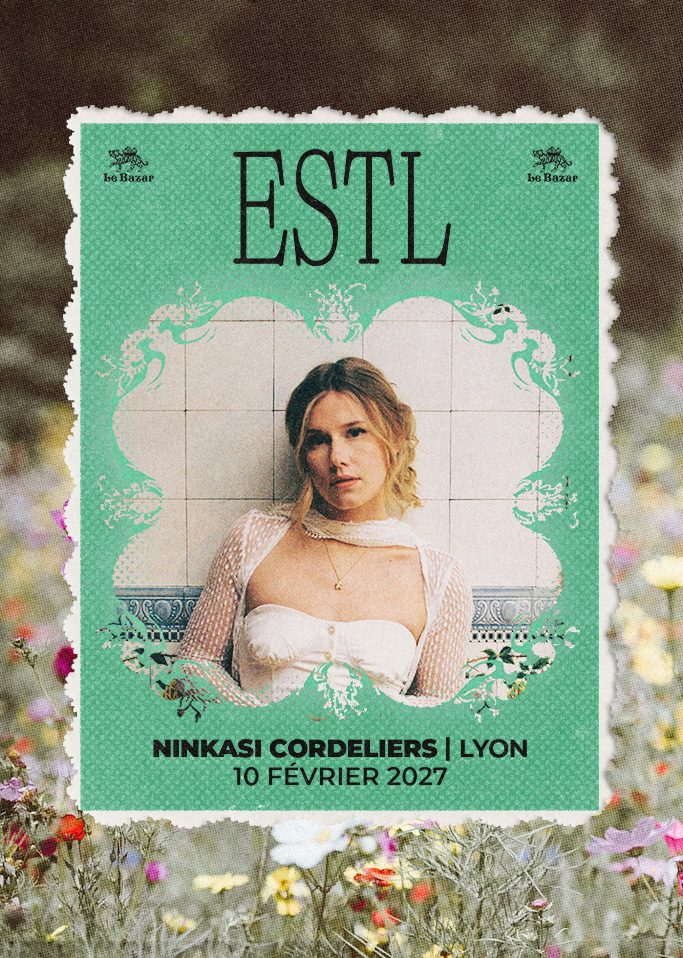 ESTL en concert à Lyon - Ninkasi Cordeliers - le 10 février 2027. Pop Le Bazar : agenda et billetterie chanson pop réserver billets tickets Totaal Rez concerts à Lyon